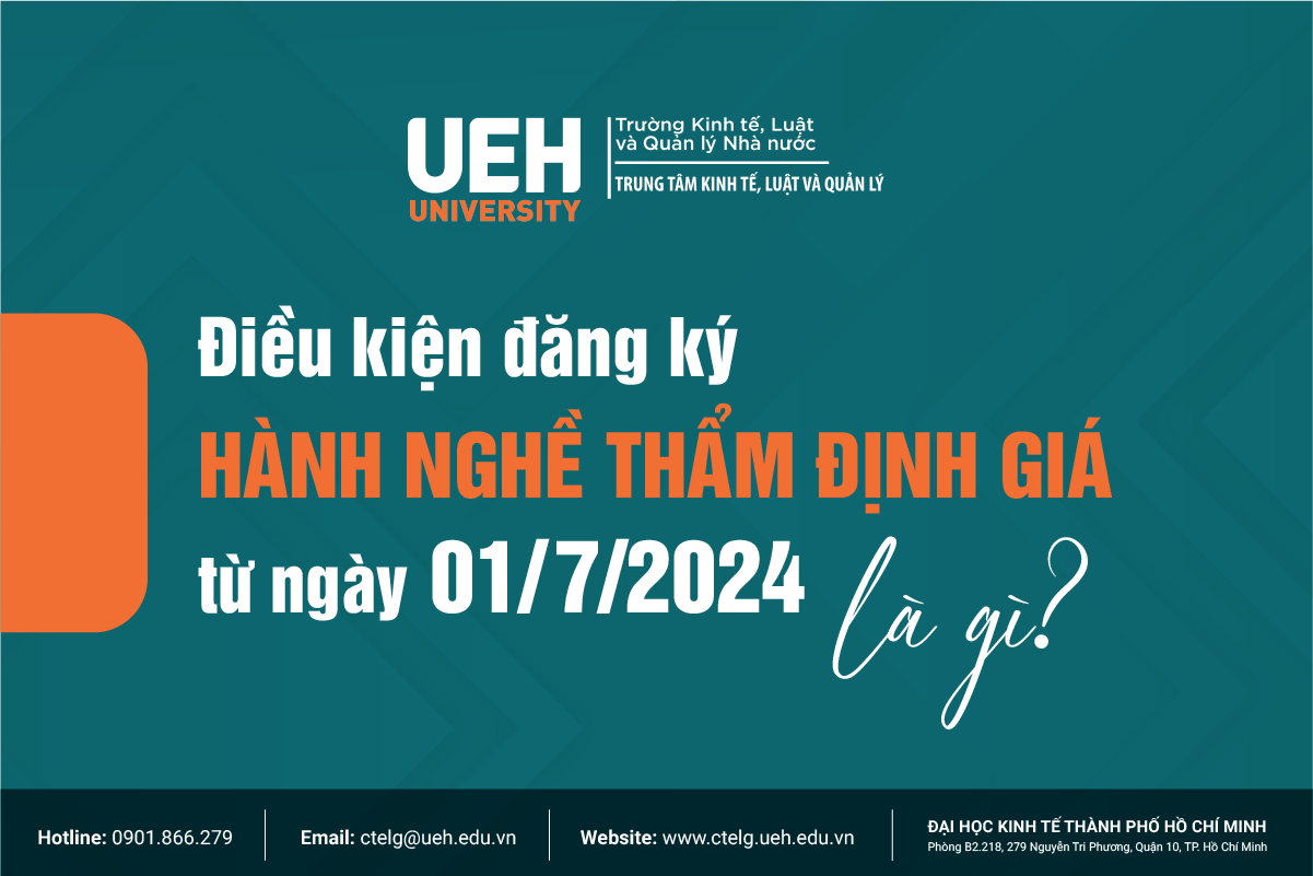 Điều kiện đăng ký hành nghề thẩm định giá từ ngày 01/7/2024 là gì?