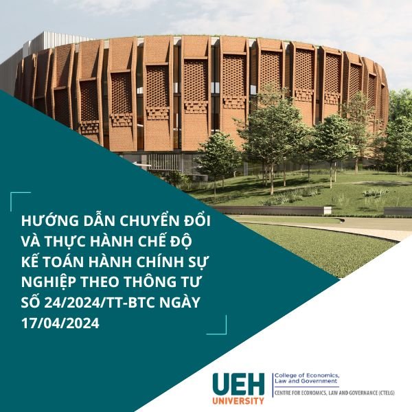 Hướng dẫn chuyển đổi và thực hành chế độ kế toán hành chính sự nghiệp theo thông tư số 24/2024/TT-BTC ngày 17/04/2024