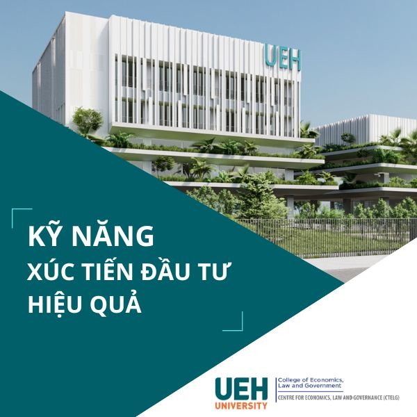 Kỹ năng Xúc tiến Đầu tư hiệu quả