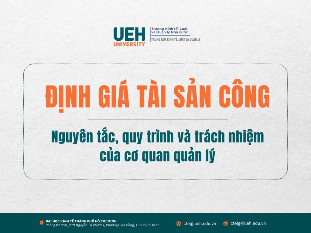 Định giá tài sản công: nguyên tắc, quy trình và trách nhiệm của cơ quan quản lý