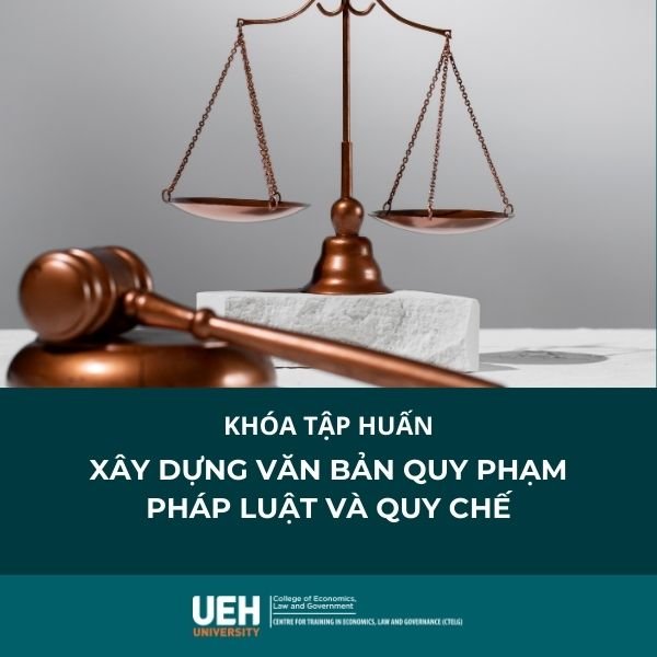 Khóa tập huấnXây dựng văn bản quy phạm pháp luật và quy chế