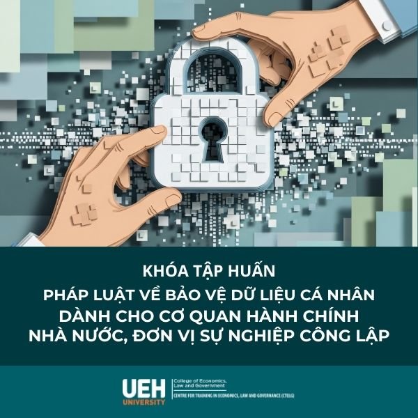 Khóa tập huấnPháp luật về bảo vệ dữ liệu cá nhân dành cho cơ quan hành chính nhà nước, đơn vị sự nghiệp công lập