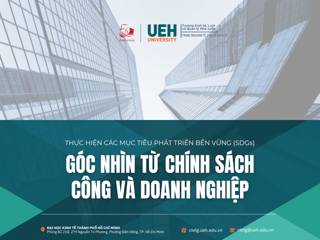 Thực hiện các mục tiêu phát triển bền vững (SDGs): Góc nhìn từ chính sách công và doanh nghiệp