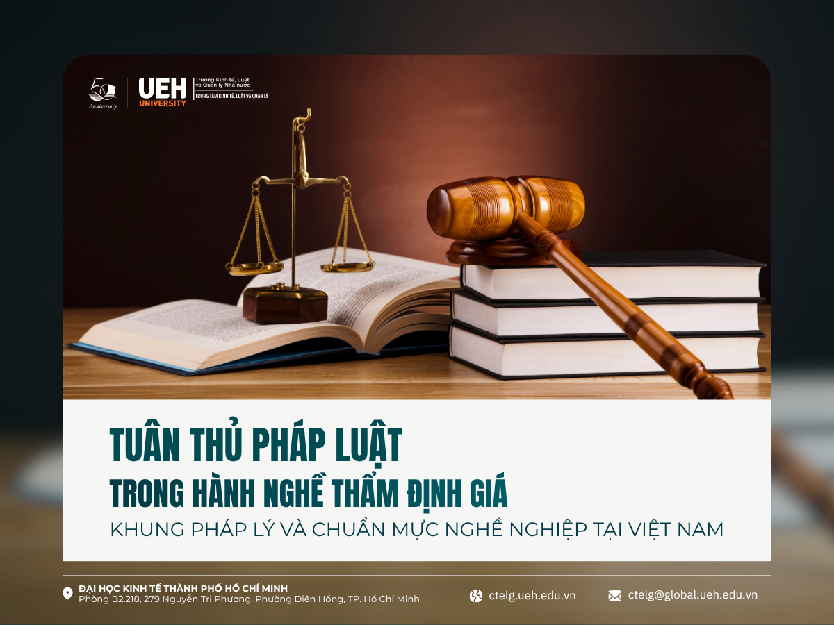 Tuân thủ pháp luật trong hành nghề thẩm định giá: Khung pháp lý và chuẩn mực nghề nghiệp tại Việt Nam