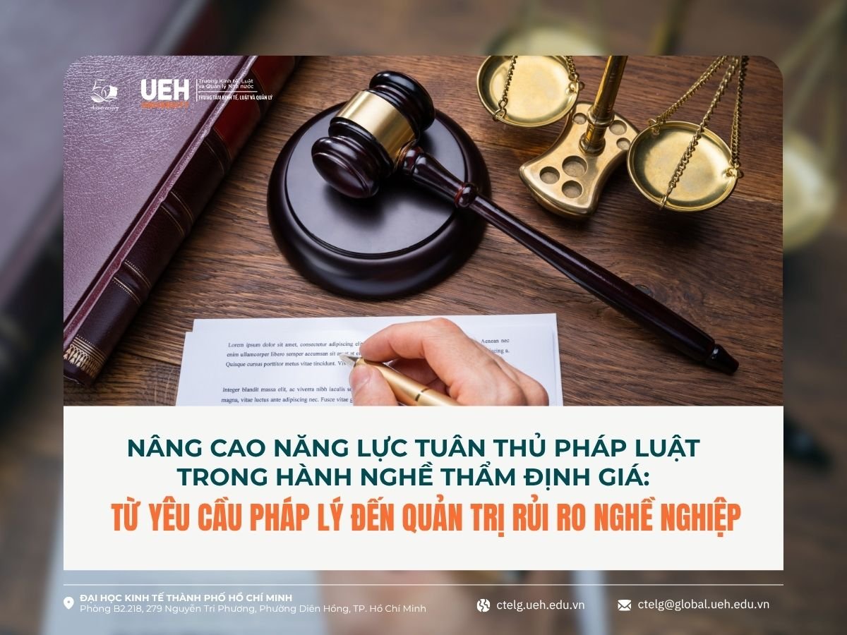 Nâng cao năng lực tuân thủ pháp luật trong hành nghề thẩm định giá: Từ yêu cầu pháp lý đến quản trị rủi ro nghề nghiệp