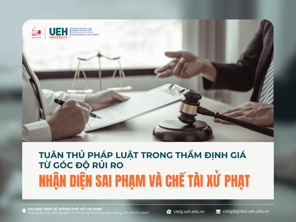Tuân thủ pháp luật trong thẩm định giá từ góc độ rủi ro: Nhận diện sai phạm và chế tài xử phạt